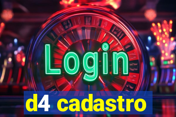 d4 cadastro